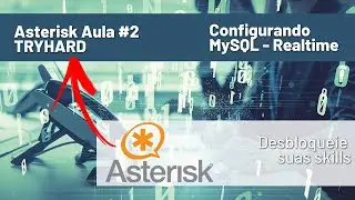 Aula 2 - Asterisk Realtime com Banco de Dados