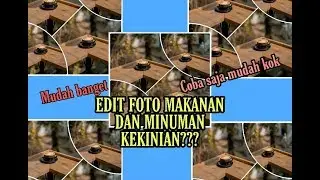 TUTORIAL EDIT GRID FOTO MAKANAN & MINUMAN  (Snapic Collage) #13 || By Nur Rohmania
