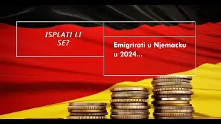 Isplatili se emigrirati u Njemacku u 2024?