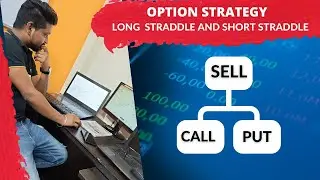 OPTION TRADING STRATEGY | CALL & PUT | LONG & SHORT STRADDLE | SA TRADING ZONE