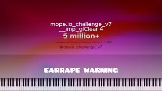 [LOUD/MIDI] Mope.io Noise Challenge v7 (5 million+) Made by: 