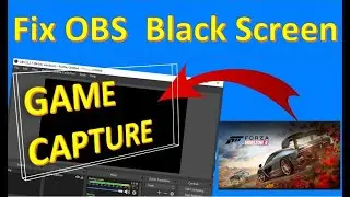 How to Fix OBS game capture Black Screen  || New ***** || 100% working ||with proof