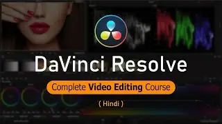 DaVinci Resolve 17 Tutorial in Hindi (Very Easy Explained) 2022
