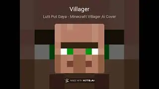 Arijit Singh  - Lutt Put Gaya (Minecraft Villager AI Cover)