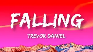 Trevor Daniel - Falling (Lyrics)