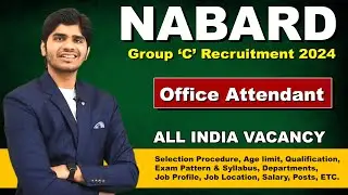 NABARD Office Attendant Recruitment 2024 | Group 'C' Post | Male & Female | Full Details