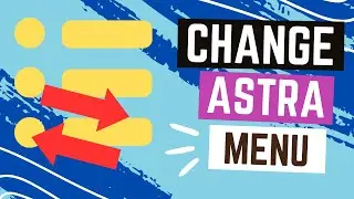 How to Change Menu in WordPress Astra Theme