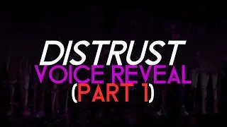 Danganronpa: Distrust Voice Reveal (Part 1)