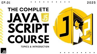 🟡 Learn JavaScript with this Playlist in 2025 | JS Course Intro. Video: Ep.01 | Projects & Interview