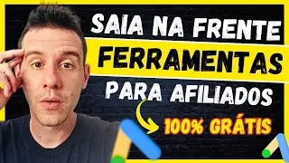 Top 5 Ferramentas GRATUITAS e INCRÍVEIS Para Afiliados no Google Ads