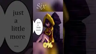 Evolution from happy to sad || Six version || Little Nightmares edit
