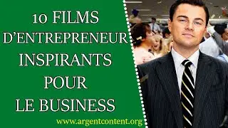 10 films sur l'entrepreneuriat inspirants pour le business