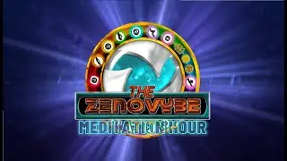 1ST--THE ZENOVYBE STREAM: MEDITATION SEGMENT