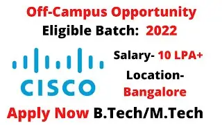 cisco hiring 2022 batch | salary up to 12 LPA
