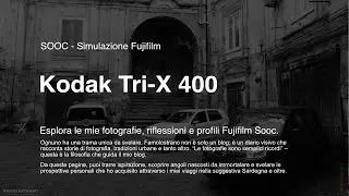 Simulazione Kodak Tri X 400 per Fujifilm
