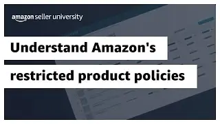 Understand Amazon's restricted product policies
