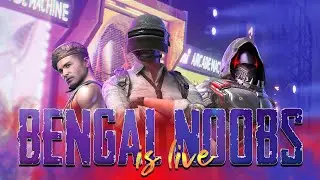 LIVE CUSTOM ROOM PUBG MOBILE WITH BENGAL NOOBS l Episode 77 | Pubg live | Bengal Noobs live Reupload