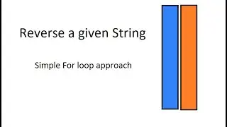 Reverse given string - Simple loop approach