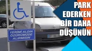 Park ederken bir daha düşünün