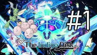 A New Adventure! - Pokémon Scarlet & Violet / The Indigo Disk DLC : Full Playthrough #1