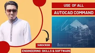 USE OF ALL AUTOCAD  COMMANDS (BANGLA TUTORIAL)