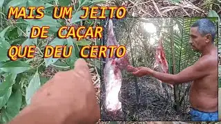 MAIS UM  JEITO DE CAÇAR QUE DEU CERTO