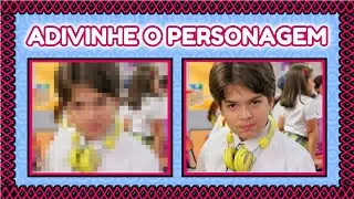 ADIVINHE O PERSONAGEM PELA FOTO EMBAÇADA [1] - Carrossel