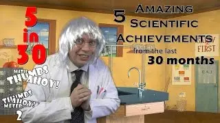 5 Scientific Achievements from the last 30 months