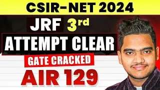 CSIR NET 2024 | NET 3rd Attempt Clear - AIR 129 | CSIR NET Topper's with GP Sir