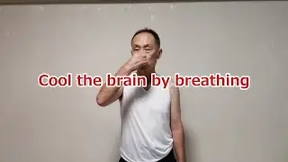 Cool the brain by breathing