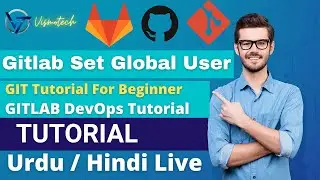GitLab User Setup | Git install | Git User Email Setup |GitLab Tutorial In Hindi|