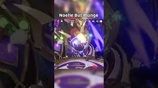 Noelle But Plunge DPS - [GI] 