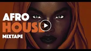 AFRO HOUSE MIX 2021