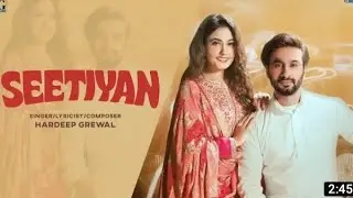 SEETIYAN ( Official audio) Hardeep Grewal | Mani Dhaliwal | Latest punjabi song 2023