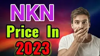 NKN Price in 2023 || NKN Price Prediction || NKN Prediction 2023