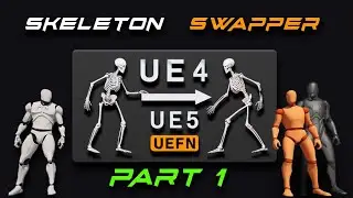 Skeleton Swapper UE4 to UE5/UEFN || PART1