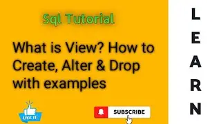 SQL: What is Views? How to Create , Alter & Drop with examples