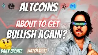ALTCOINS About to Become Bullish Again? BEST Alts to BUY!