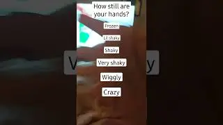 How still are your hands?