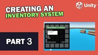 Creating an Inventory System (Part 3 of 3) | Unity Tutorial