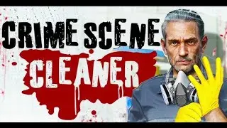 УСТРОИЛСЯ УБОРЩИКОМ МАФИИ В CRIME SCENE CLEANER [PC]