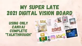 My 2021 Digital Vision Board Using Canva | Complete Talkthrough | Etsy Motivation | Etsy Shop Owner