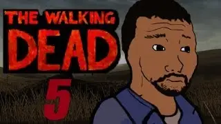 Two Best Friends Play The Walking Dead (Part 5)