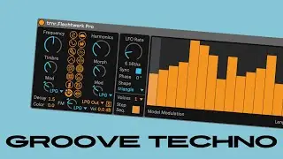 Groovy Techno w/ Flechtwerk Pro (Ableton Plugin)