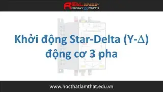 Mạch khởi động động cơ 3 pha theo phương pháp Sao - Tam giác | RealEDU