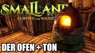 Der Ofen & Ton finden 🌿 Smalland: Survive the Wilds #6 🌿 Survival Guide | Lets Play Deutsch