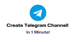 How to Create Telegram Channel In 2023!