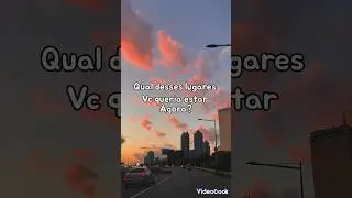 Qual desses lugares Vc queria estar Agora? #letgo #vibe #viral #arkpatrol #ytshort #lofi #vibeboa
