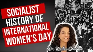 The Socialist History of International Women's Day with Dr. Kristen Ghodsee