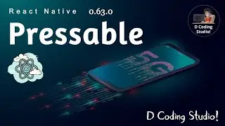 Pressable || React Native || 0.63.0 || Android || IOS || New